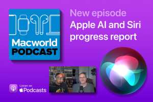 Podcast: Apple AI and Siri progress report
