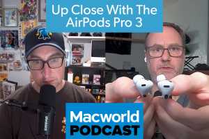 Podcast: Why you should buy the AirPods Pro 3